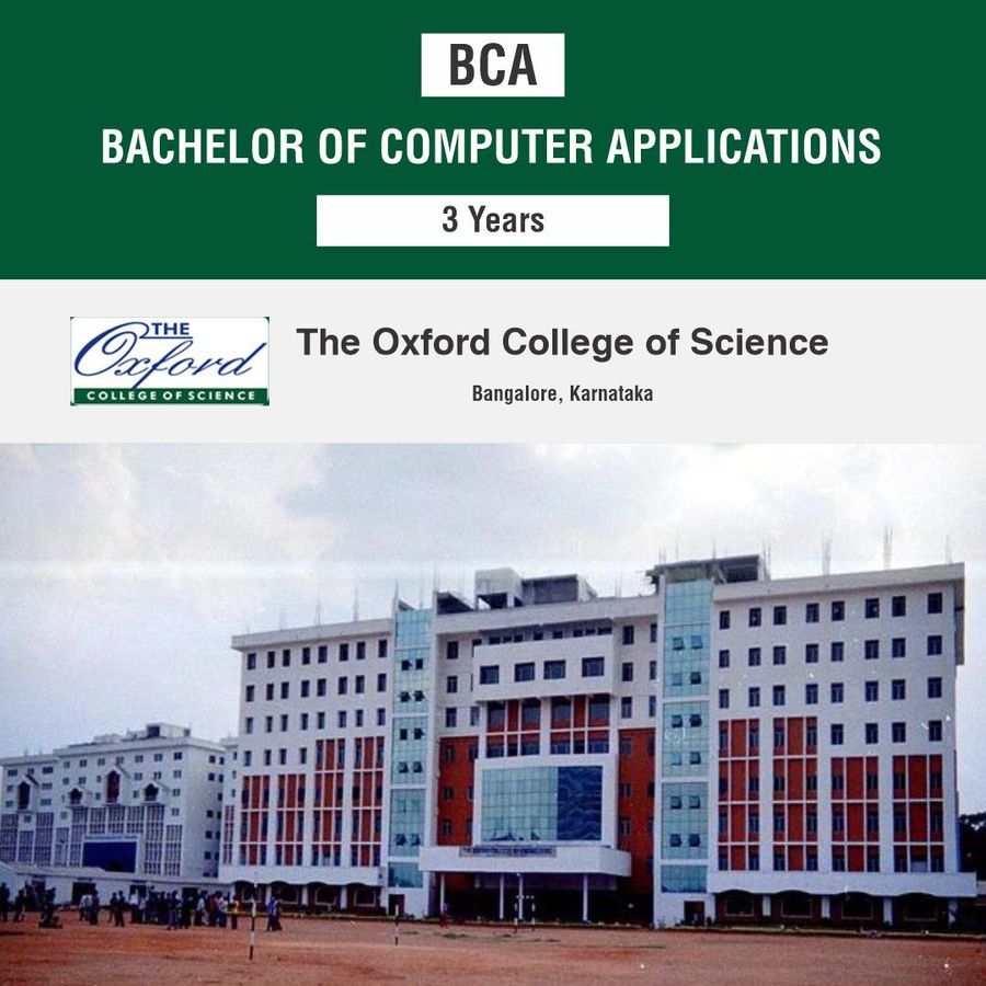 Bachelor of Computer Applications [BCA] at The Oxford College of Science, Bengaluru/Bangalore